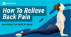 How To Relieve Back Pain - Everything You Need To Know