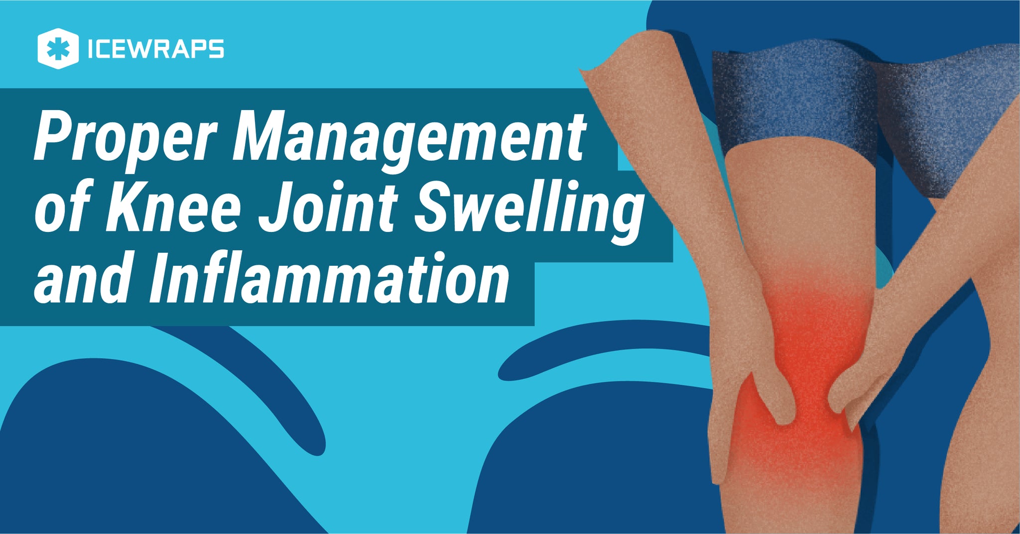 Proper Management of Knee Joint Swelling and Inflammation