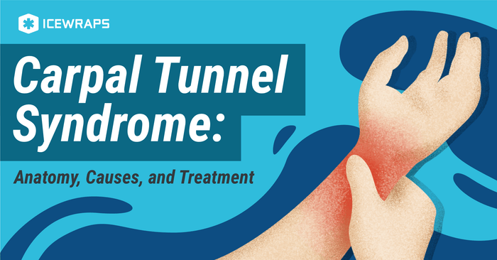 Carpal Tunnel Syndrome: Anatomy, Causes, and Treatment