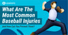 What Are The Most Common Baseball Injuries And How Can You Prevent Them?