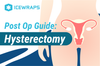 Post Op Guide: Recovery After Hysterectomy Surgery